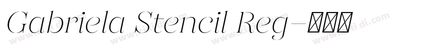 Gabriela Stencil Reg字体转换